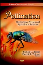 book Pollination: Mechanisms, Ecology and Agricultural Advances : Mechanisms, Ecology and Agricultural Advances