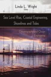 book Sea Level Rise, Coastal Engineering, Shorelines and Tides