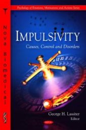 book Impulsivity : Causes, Control and Disorders