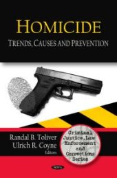 book Homicide : Trends, Causes and Prevention