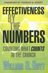 book Effectiveness by the Numbers : Counting What Counts in the Church