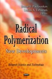 book Radical Polymerization: New Developments : New Developments