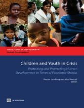 book Children and Youth in Crisis : Protecting and Promoting Human Development in Times of Economic Shocks