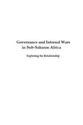 book Governance and Internal Wars in Sub-Saharan Africa : Exploring the Relationship