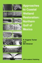 book Approaches to Coastal Wetland Restoration : Northern Gulf of Mexico