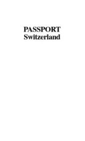 book Passport Switzerland : Your Pocket Guide to Swiss Business, Customs and Etiquette