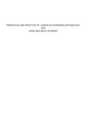 book Principles and Practice of Lasers in Otorhinolaryngology and Head and Neck Surgery