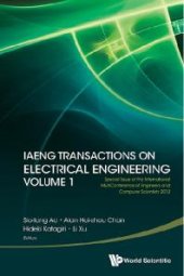 book Iaeng Transactions On Electrical Engineering Volume 1 - Special Issue Of The International Multiconference Of Engineers And Computer Scientists 2012 : Special Issue of the International MultiConference of Engineers and Computer Scientists 2012