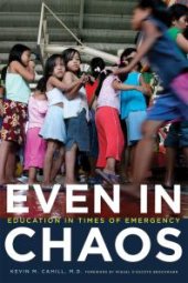 book Even in Chaos : Education in Times of Emergency