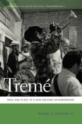 book Treme : Race and Place in a New Orleans Neighborhood