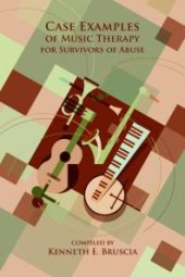 book Case Examples of Music Therapy for Survivors of Abuse