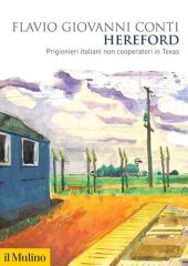 book Hereford. Prigionieri italiani non cooperatori in Texas