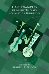 book Case Examples of Music Therapy for Multiple Disabilities