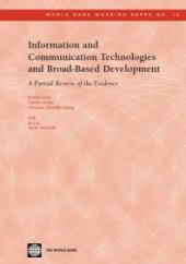 book Information and Communication Technologies and Broad-Based Development : Partial Review of the Evidence