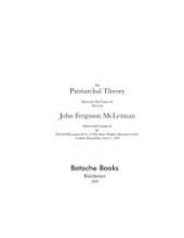 book Patriarchal Theory : Based on Papers of Late John Ferguson McLennan