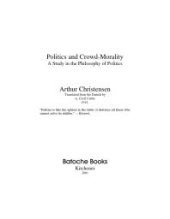 book Politics and Crowd-Morality : A study in the Philosophy of Politics