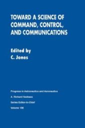 book Toward a Science of Command, Control, and Communications