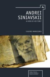 book Andrei Siniavskii : A Hero of His Time?