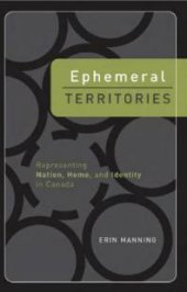 book Ephemeral Territories : Representing Nation, Home, and Identity in Canada