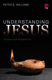 book Understanding Jesus : Five Ways to Spiritual Enlightenment