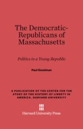 book The Democratic-Republicans of Massachusetts : Politics in a Young Republic