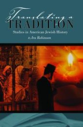 book Translating a Tradition : Studies in American Jewish History