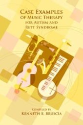 book Case Examples of Music Therapy for Autism and Rett Syndrome