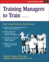 book Training Managers to Train : A Practical Guide to Improving Employee Performance