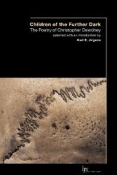 book Children of the Outer Dark : The Poetry of Christopher Dewdney