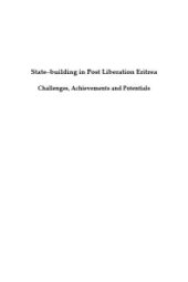 book State-Building in Post Liberation Eritrea : Challenges, Achievements and Potentials