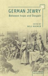 book German Jewry : Between Hope and Despair