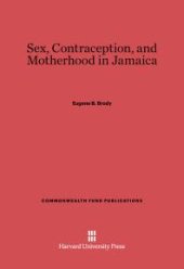 book Sex, Contraception, and Motherhood in Jamaica