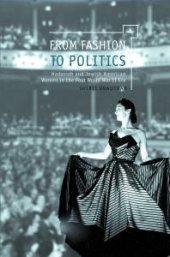 book From Fashion to Politics : Hadassah and Jewish American Women in the Post World War Ii Era