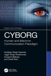 book CYBORG: Human and Machine Communication Paradigm (Prospects in Smart Technologies)