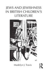 book Jews and Jewishness in British Children's Literature