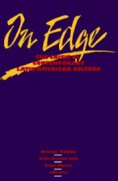 book On Edge : The Crisis of Contemporary Latin American Culture