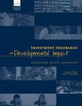 book Investment Insurance and Developmental Impact : Evaluating MIGA's Experience