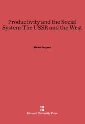 book Productivity and the Social System--The USSR and the West