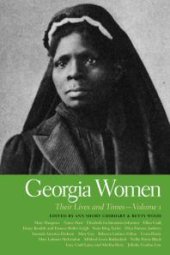 book Georgia Women : Their Lives and Times