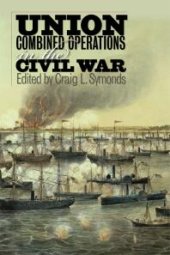 book Union Combined Operations in the Civil War