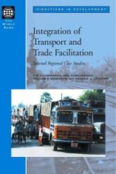 book Integration of Transport and Trade Facilitation : Selected Regional Case Studies