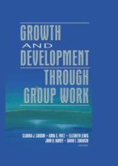 book Growth and Development Through Group Work