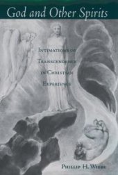 book God and Other Spirits : Intimations of Transcendence in Christian Experience