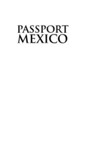 book Passport Mexico : Your Pocket Guide to Mexican Business, Customs and Etiquette