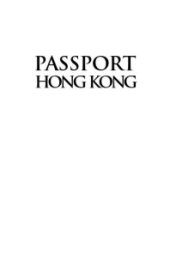 book Passport Hong Kong : Your Pocket Guide to Hong Kong Business, Customs and Etiquette