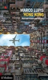 book Hong Kong. Racconto di una città sospesa