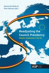 book Readjusting the Council Presidency : Belgian Leadership in the EU