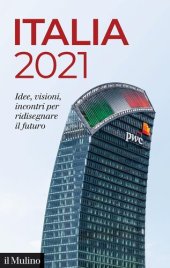 book Italia 2021. Idee, visioni, incontri per ridisegnare il futuro