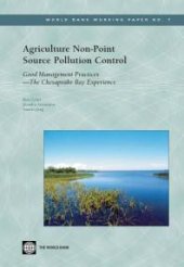 book Agriculture Non-Point Source Pollution Control : Good Management Practices---The Chesapeake Bay Experience