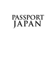 book Passport Japan : Your Pocket Guide to Japanese Business, Customs and Etiquette